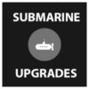 Submarine Upgrades